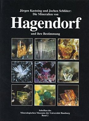 Kastning & Schlüters: Die Mineralien von Hagendorf