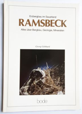 Gebhard: Ramsbeck - Alles über Bergbau, Geologie, Mineralien