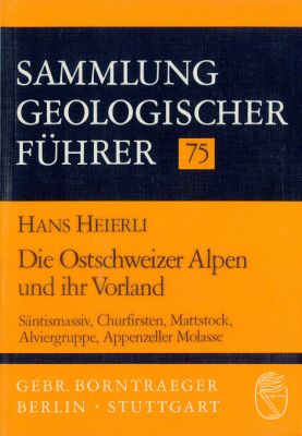 Sammlung Geologischer Führer: (Band 075): Ostschweizer Alpen- antiquarisch